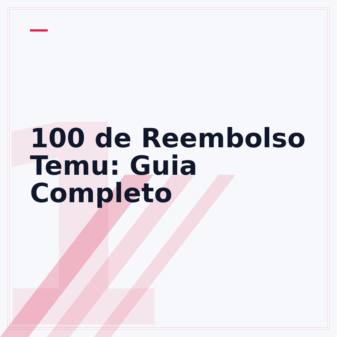 100 de Reembolso Temu: Guia Completo