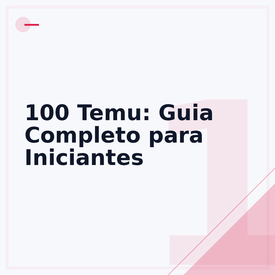 100 Temu: Guia Completo para Iniciantes