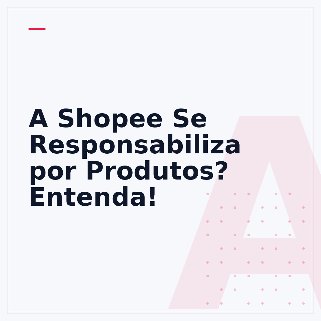 A Shopee Se Responsabiliza por Produtos? Entenda!