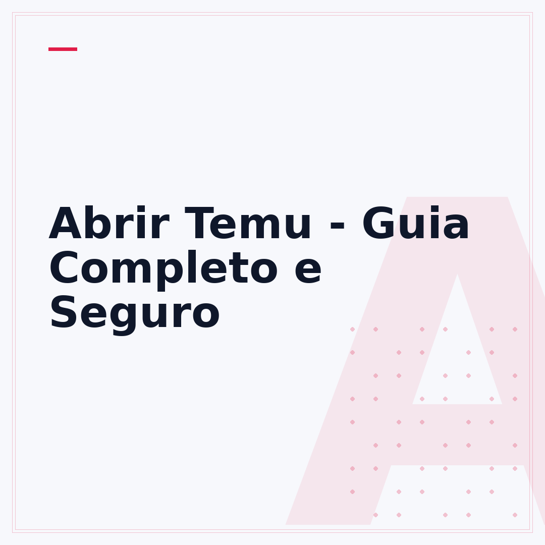 Abrir Temu - Guia Completo e Seguro