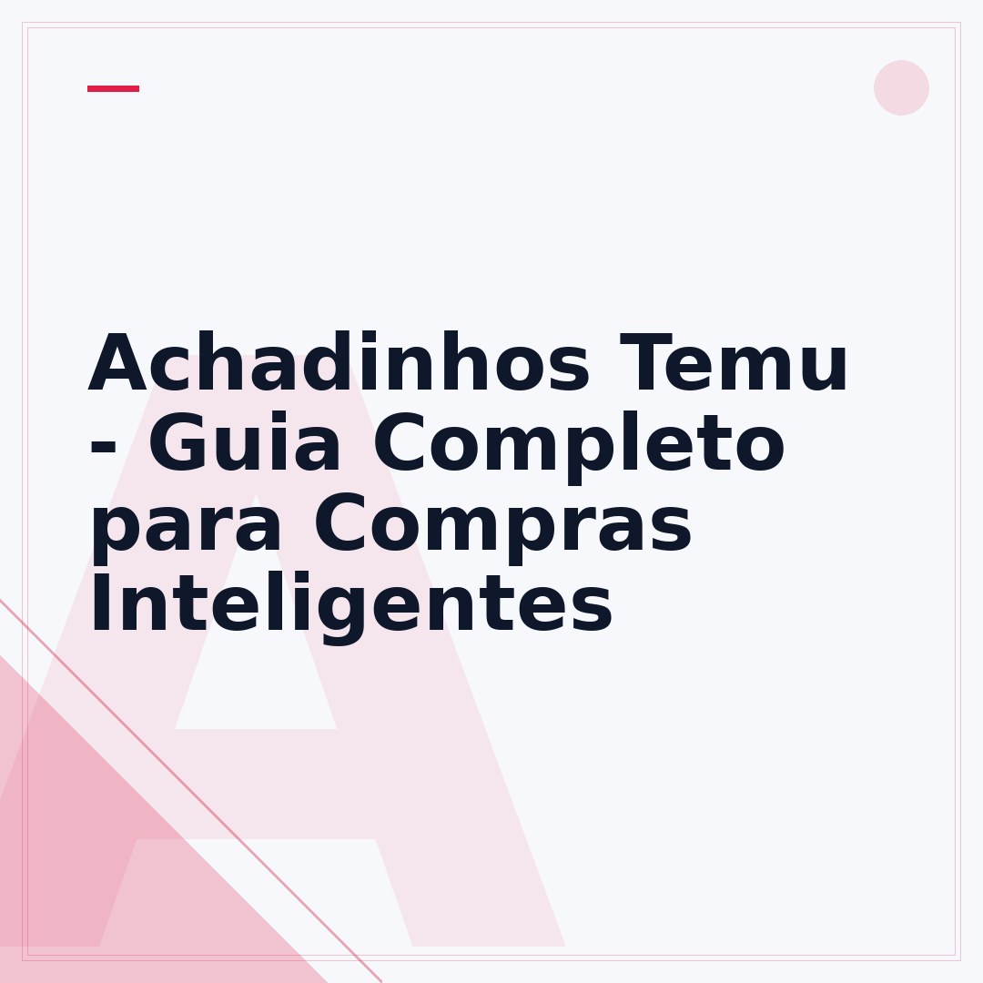 Achadinhos Temu - Guia Completo para Compras Inteligentes