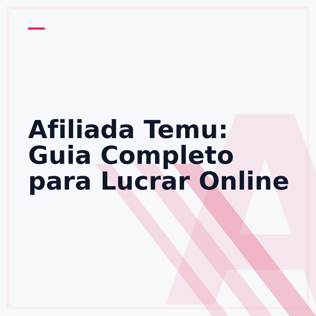 Afiliada Temu: Guia Completo para Lucrar Online