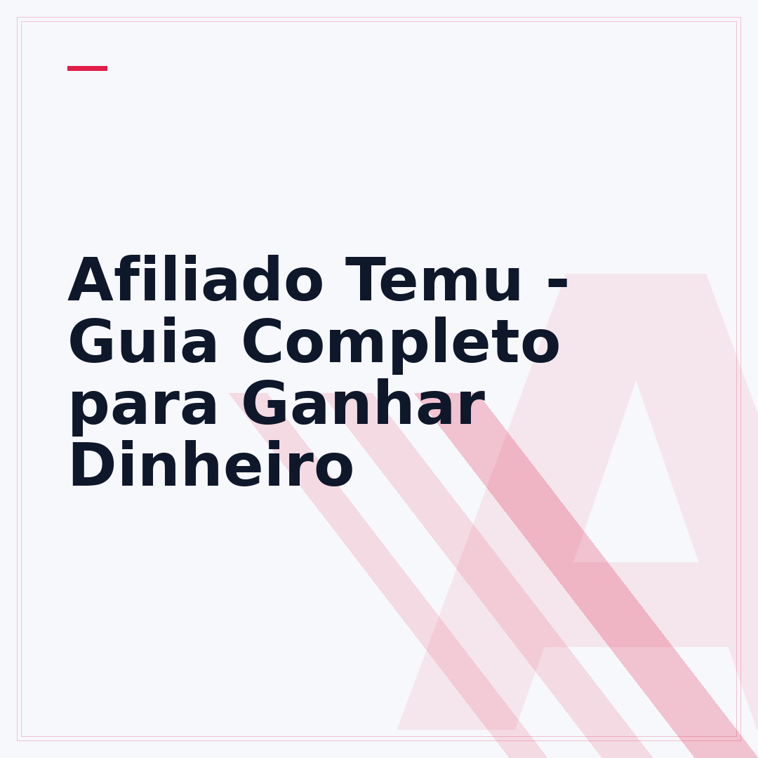 Afiliado Temu - Guia Completo para Ganhar Dinheiro