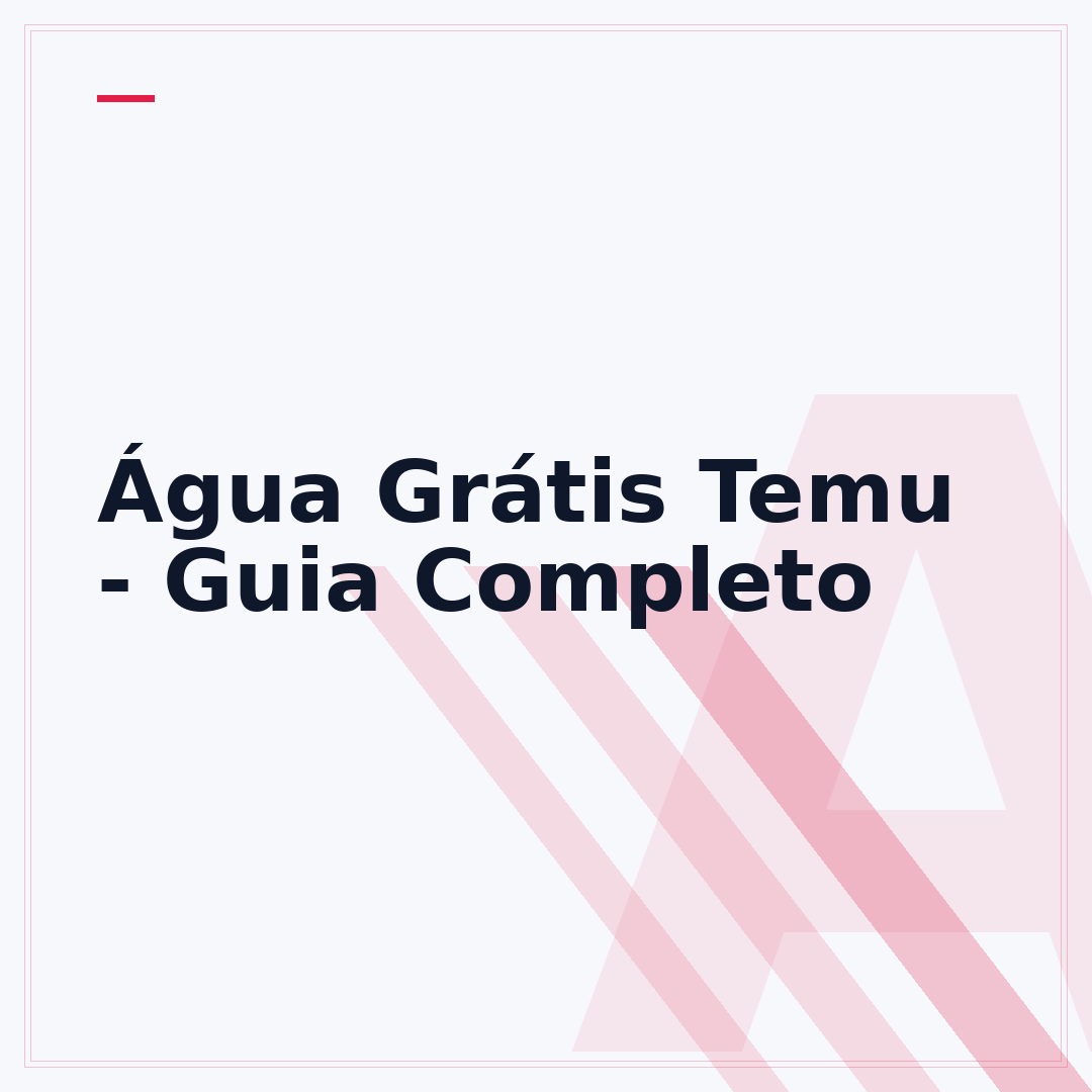 Água Grátis Temu - Guia Completo