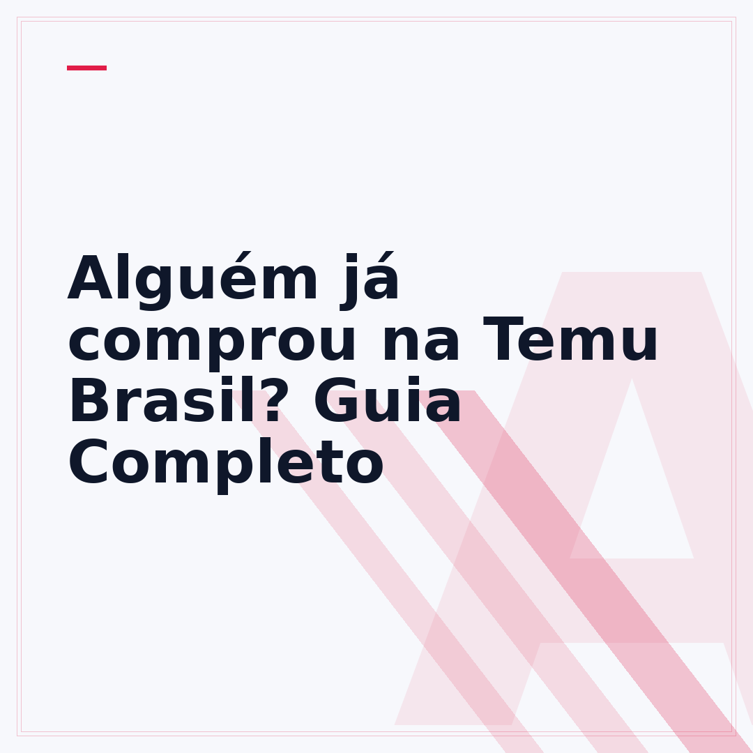 Alguém já comprou na Temu Brasil? Guia Completo