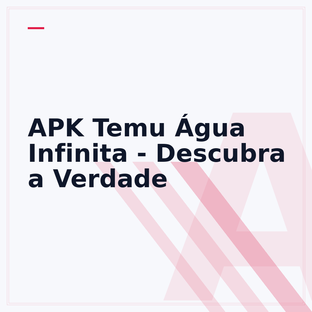 APK Temu Água Infinita - Descubra a Verdade