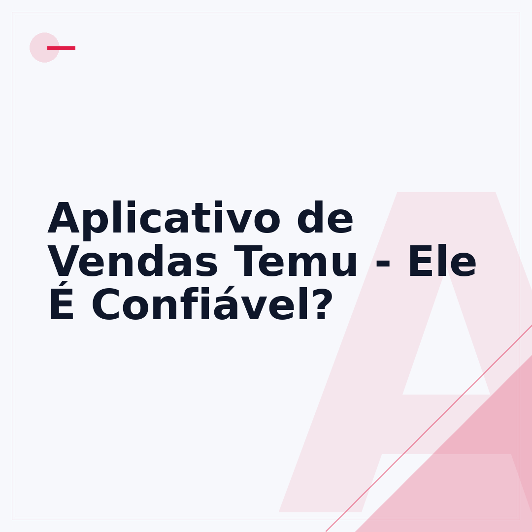Aplicativo de Vendas Temu - Ele É Confiável?