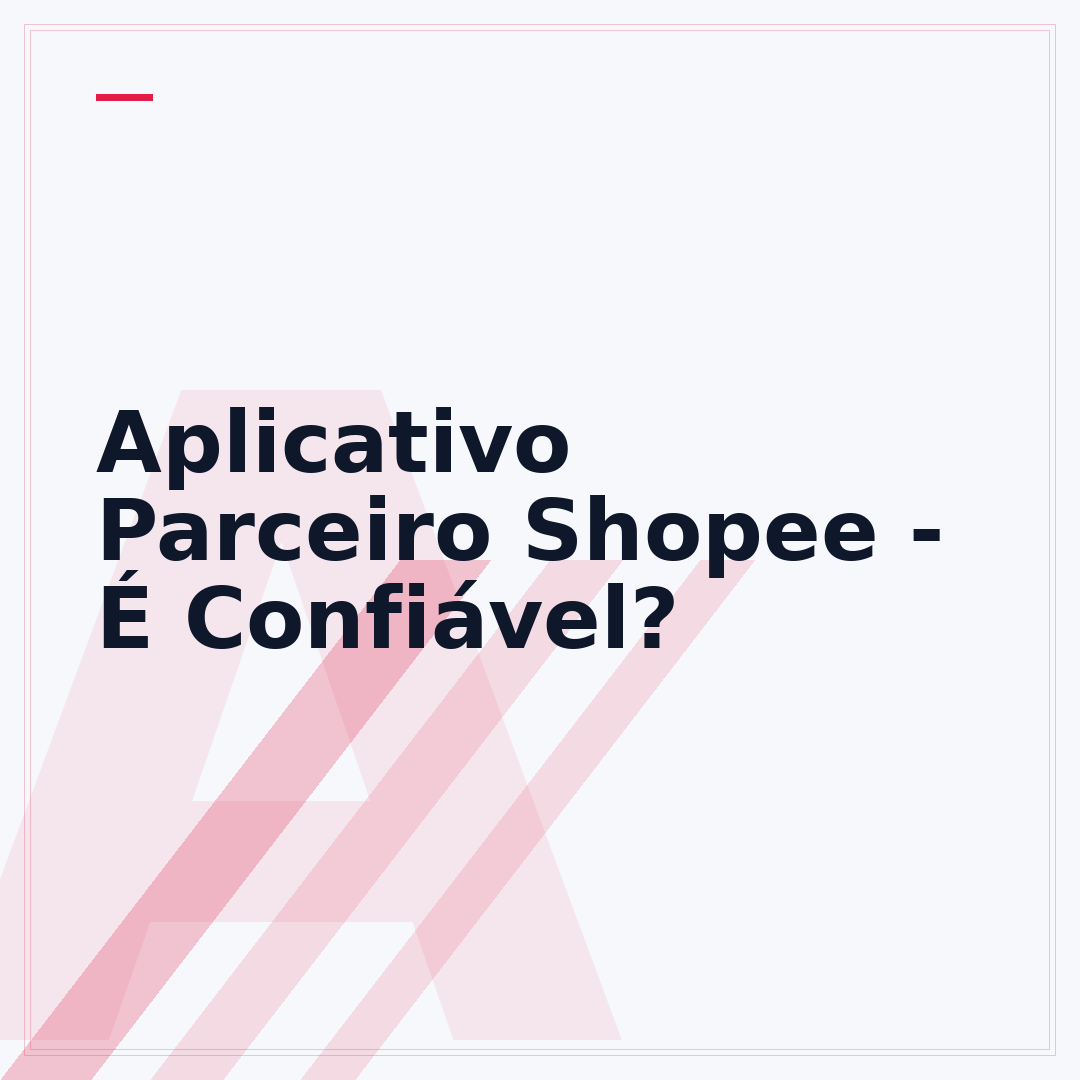 Aplicativo Parceiro Shopee - É Confiável?