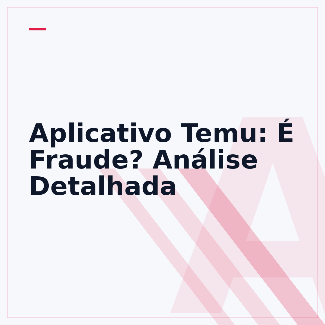 Aplicativo Temu: É Fraude? Análise Detalhada