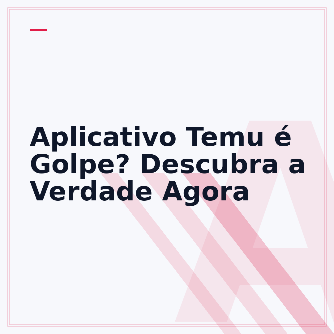 Aplicativo Temu é Golpe? Descubra a Verdade Agora