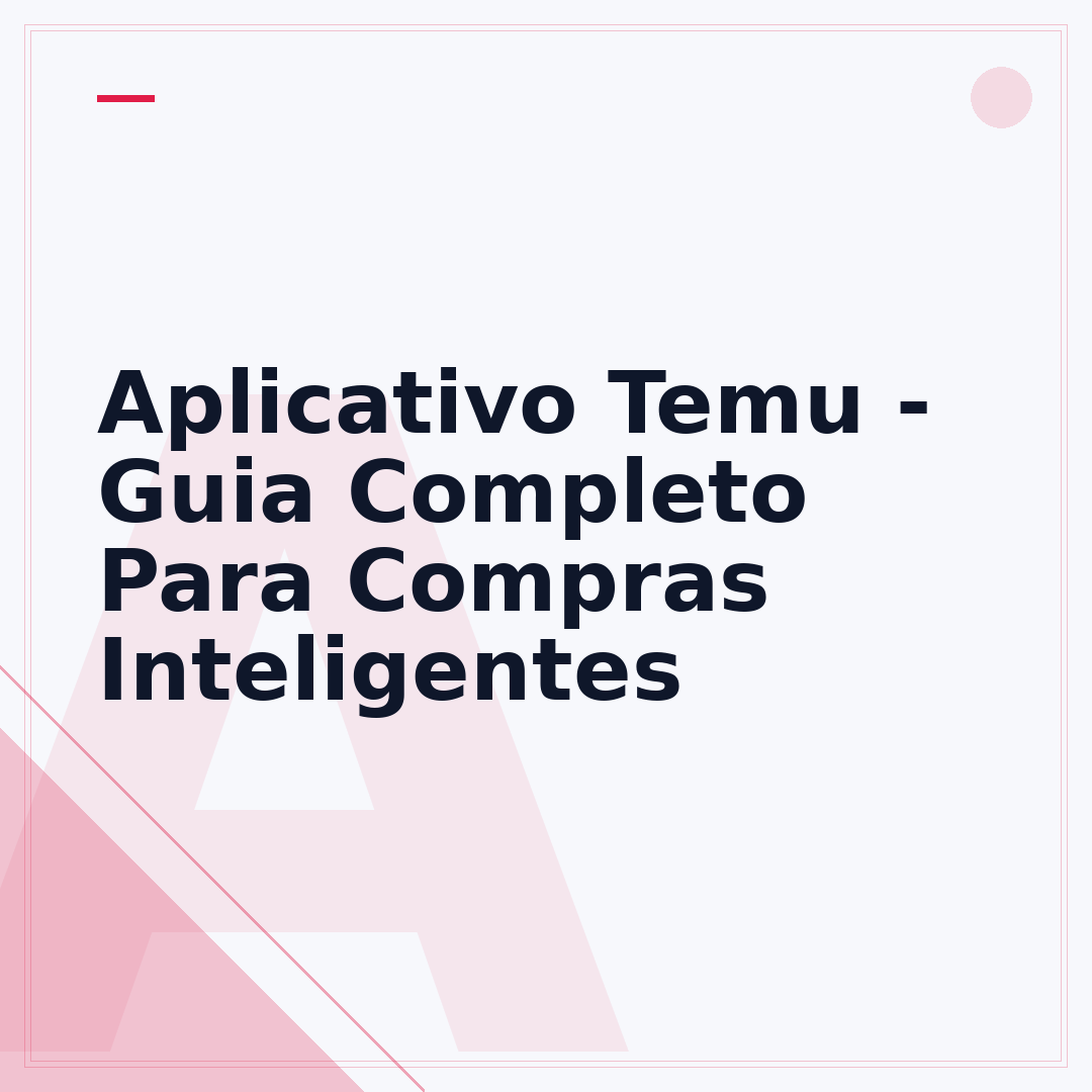 Aplicativo Temu - Guia Completo Para Compras Inteligentes