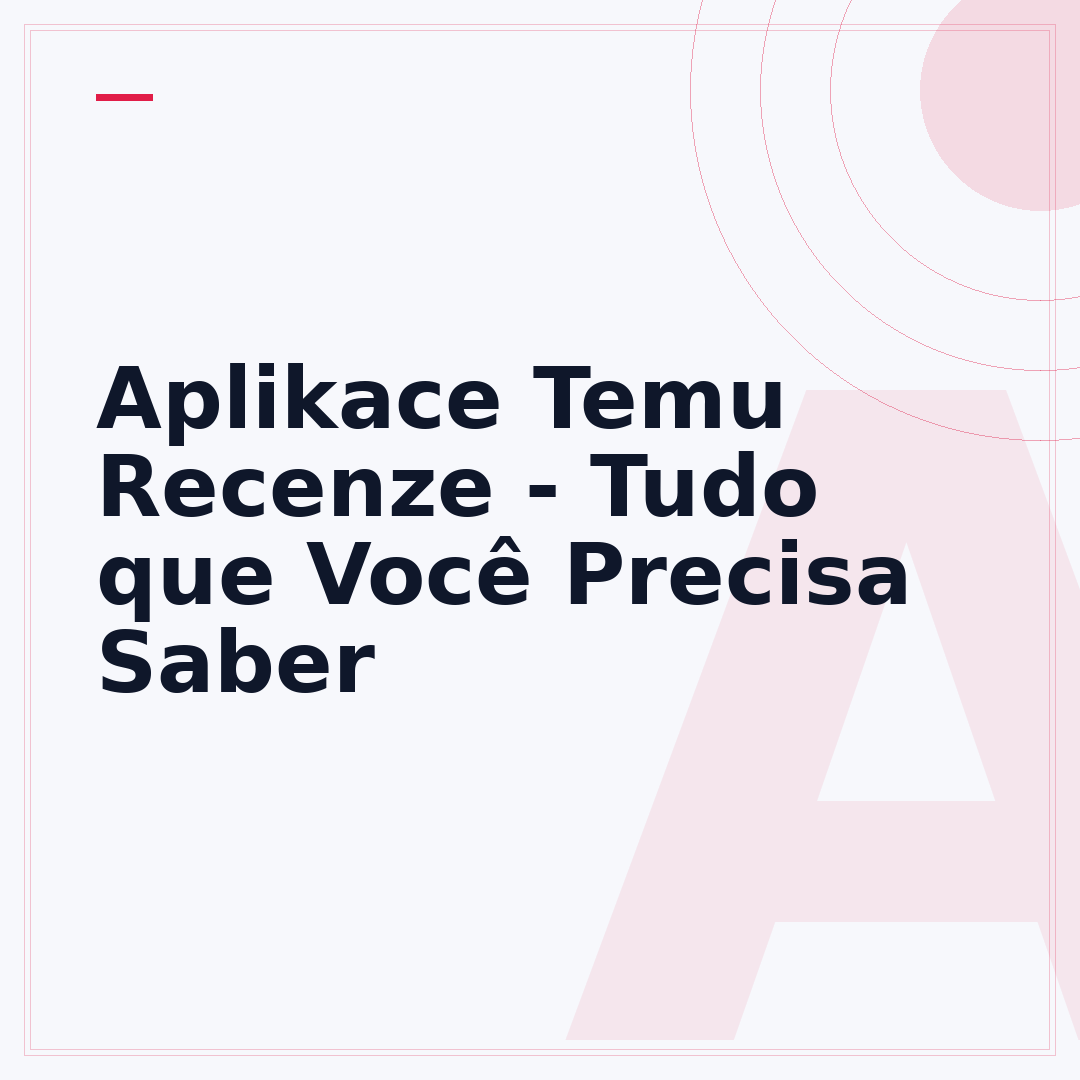 Aplikace Temu Recenze - Tudo que Você Precisa Saber