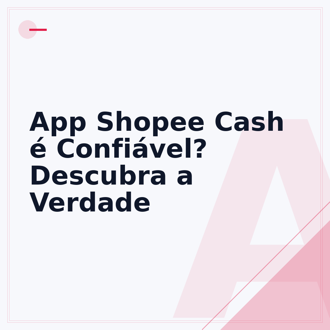 App Shopee Cash é Confiável? Descubra a Verdade
