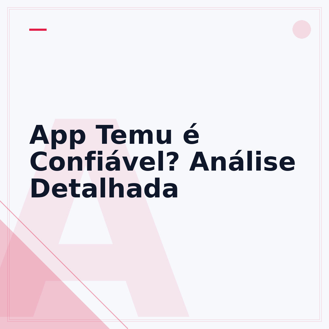 App Temu é Confiável? Análise Detalhada