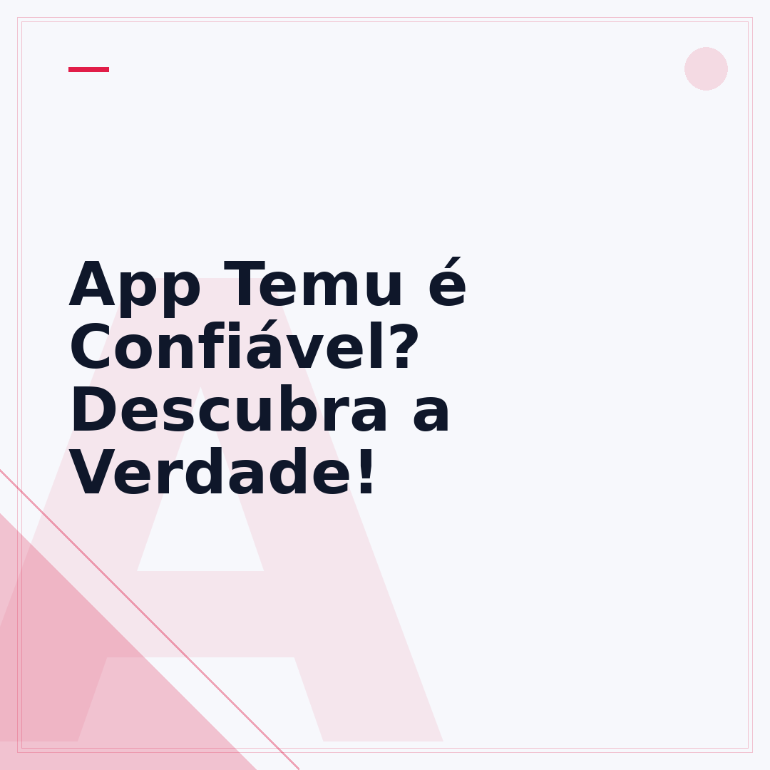 App Temu é Confiável? Descubra a Verdade!