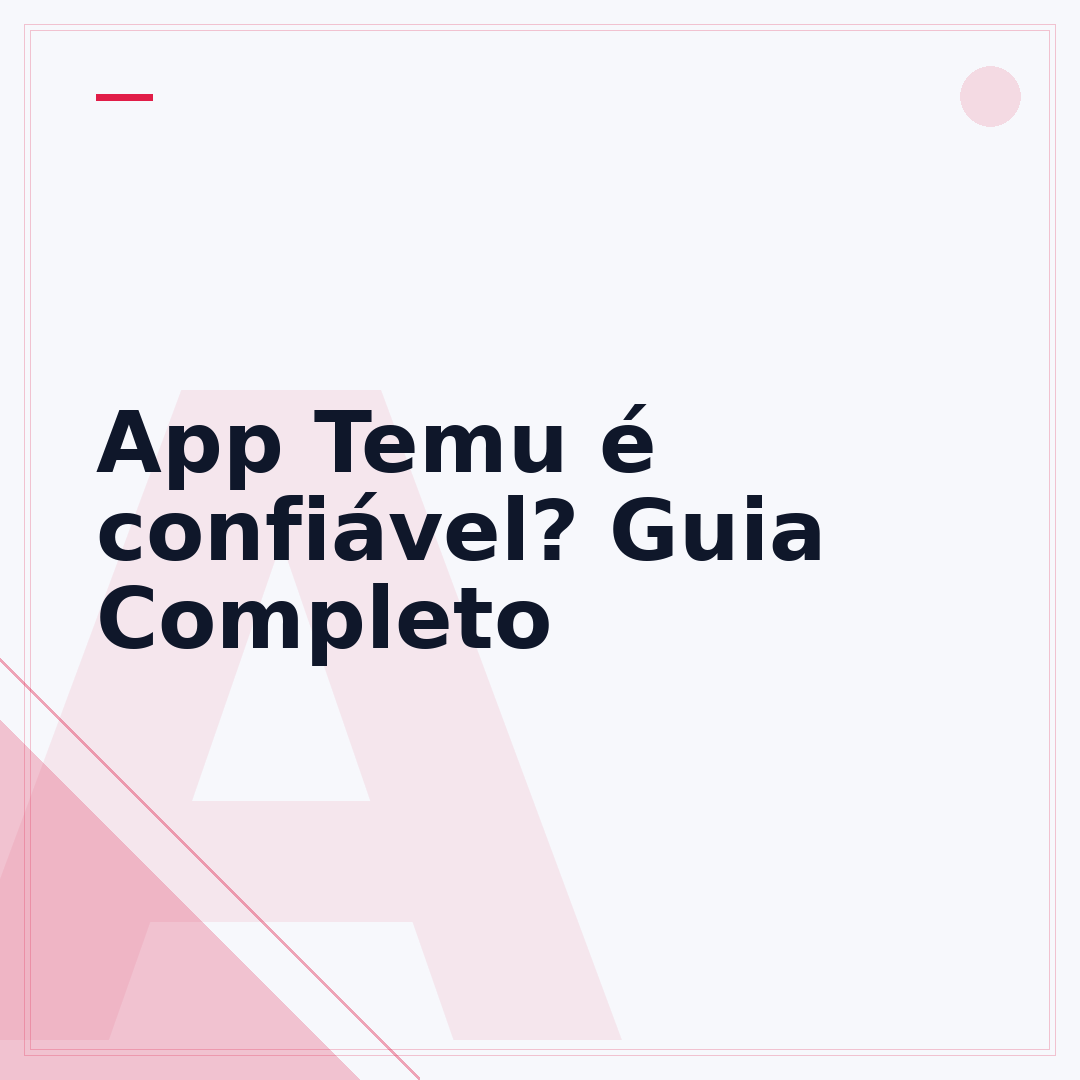 App Temu é confiável? Guia Completo