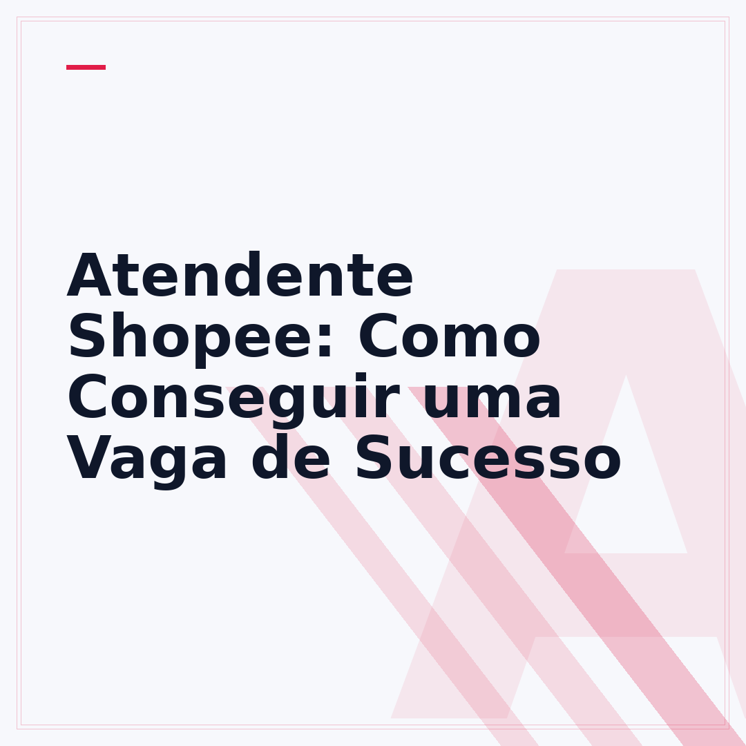 Atendente Shopee: Como Conseguir uma Vaga de Sucesso