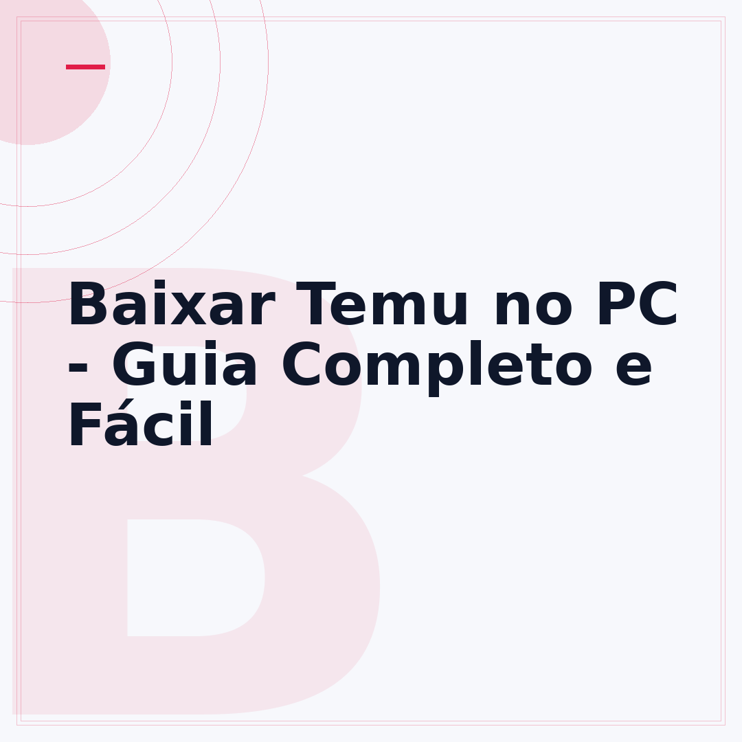 Baixar Temu no PC - Guia Completo e Fácil