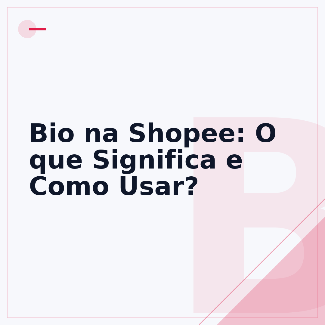 Bio na Shopee: O que Significa e Como Usar?