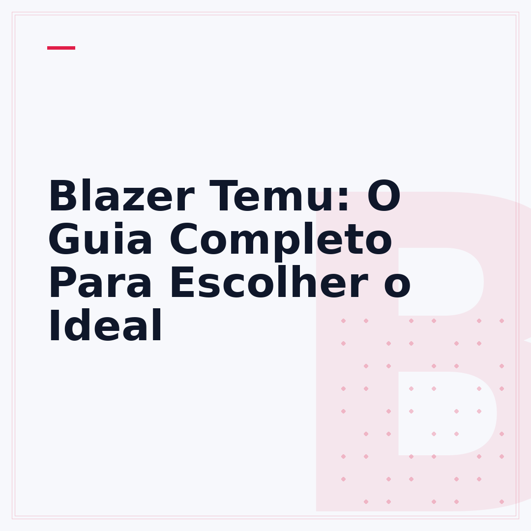 Blazer Temu: O Guia Completo Para Escolher o Ideal