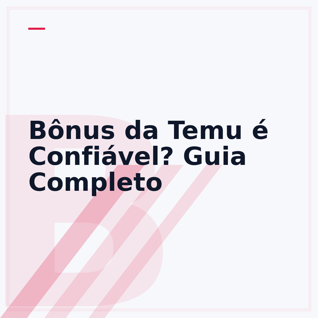 Bônus da Temu é Confiável? Guia Completo