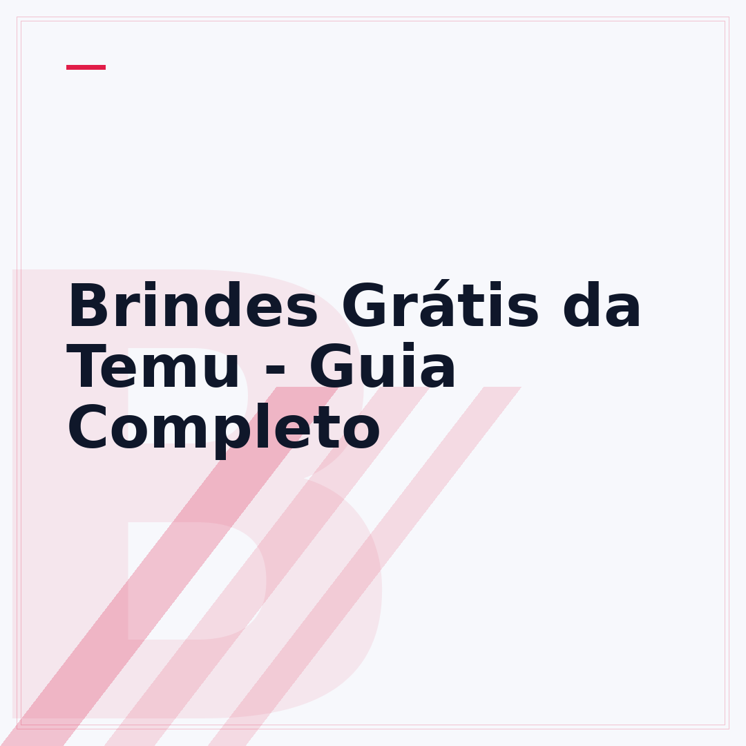Brindes Grátis da Temu - Guia Completo