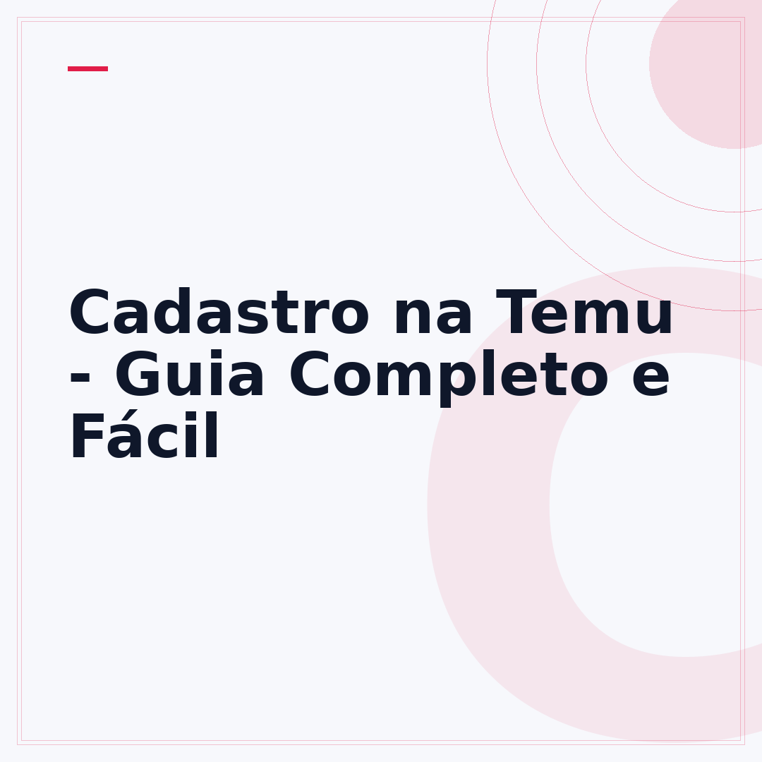 Cadastro na Temu - Guia Completo e Fácil