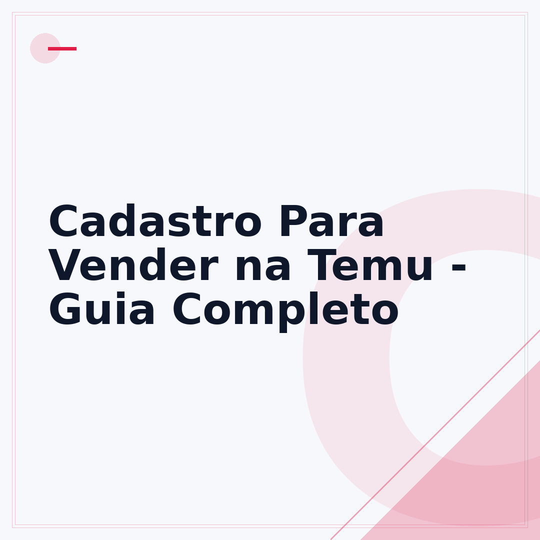 Cadastro Para Vender na Temu - Guia Completo