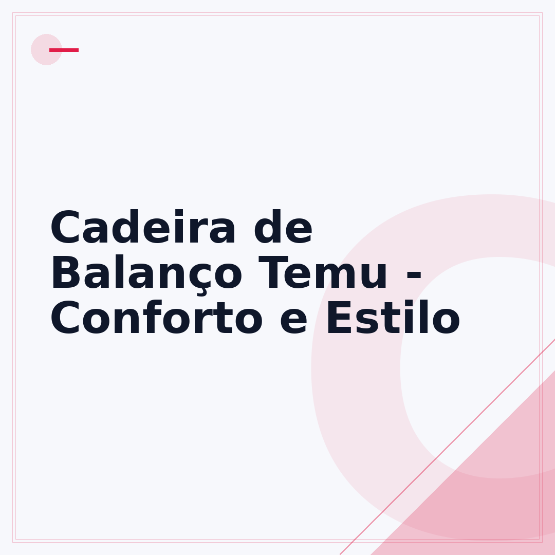 Cadeira de Balanço Temu - Conforto e Estilo