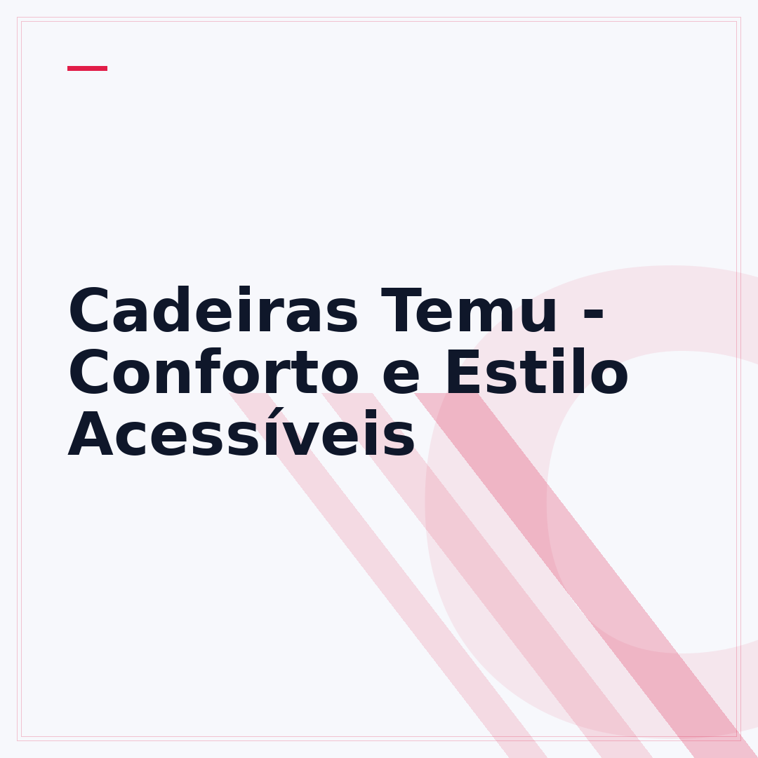 Cadeiras Temu - Conforto e Estilo Acessíveis