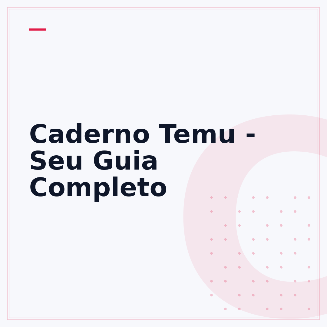 Caderno Temu - Seu Guia Completo