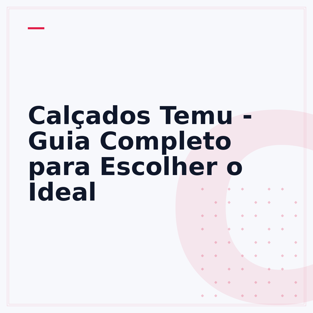 Calçados Temu - Guia Completo para Escolher o Ideal