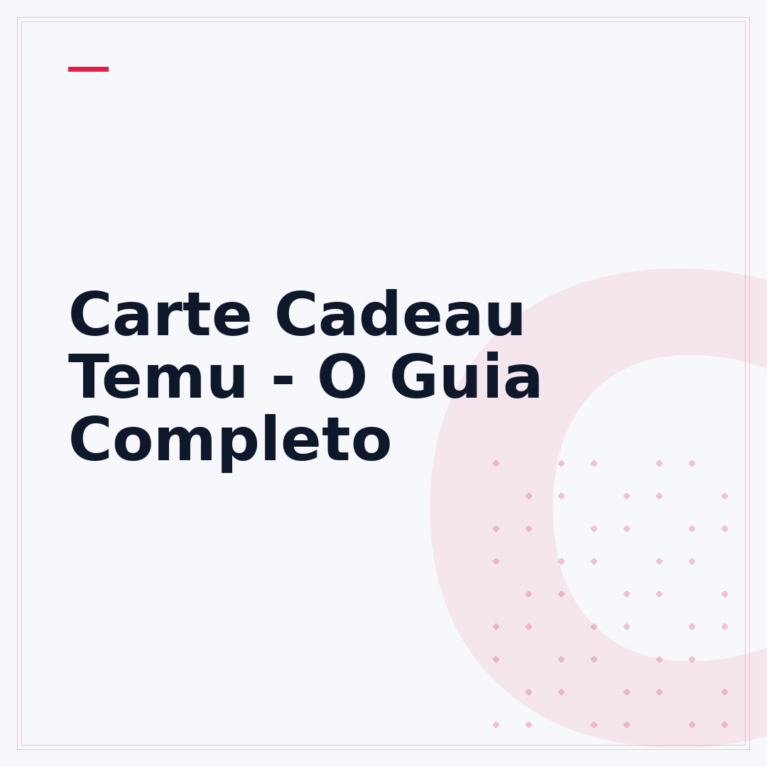 Carte Cadeau Temu - O Guia Completo
