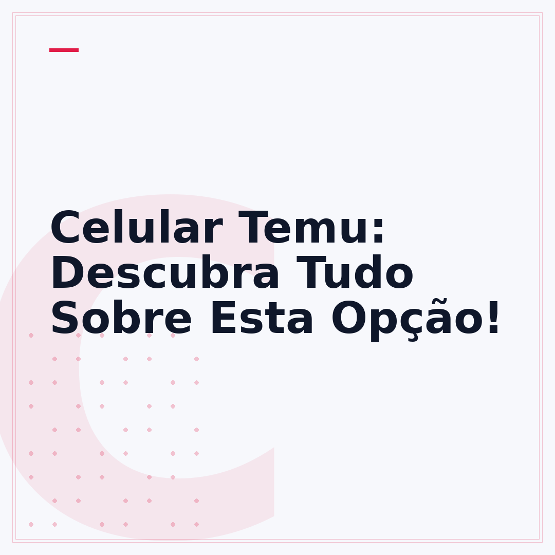 Celular Temu: Descubra Tudo Sobre Esta Opção!
