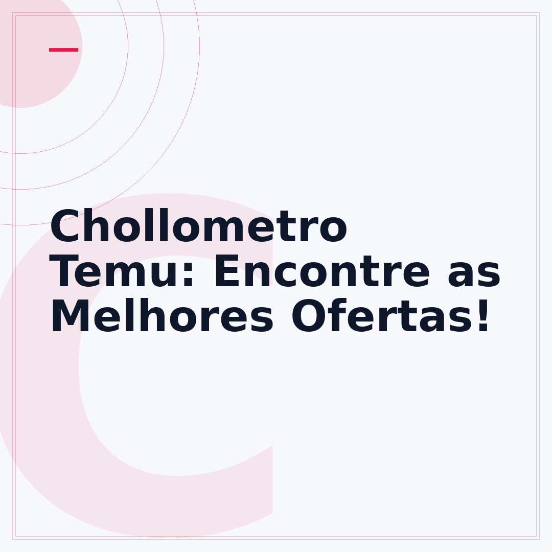 Chollometro Temu: Encontre as Melhores Ofertas!