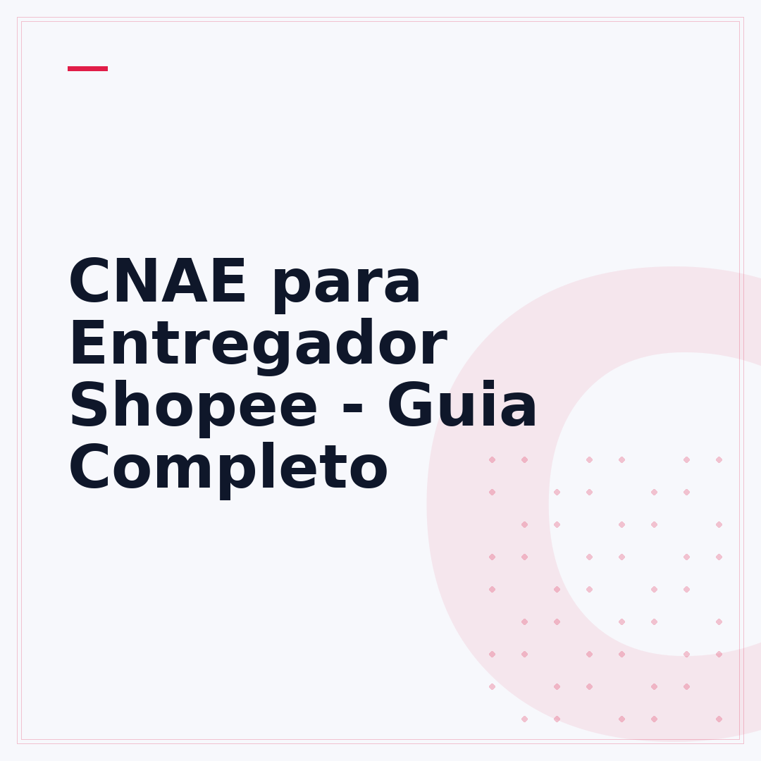 CNAE para Entregador Shopee - Guia Completo