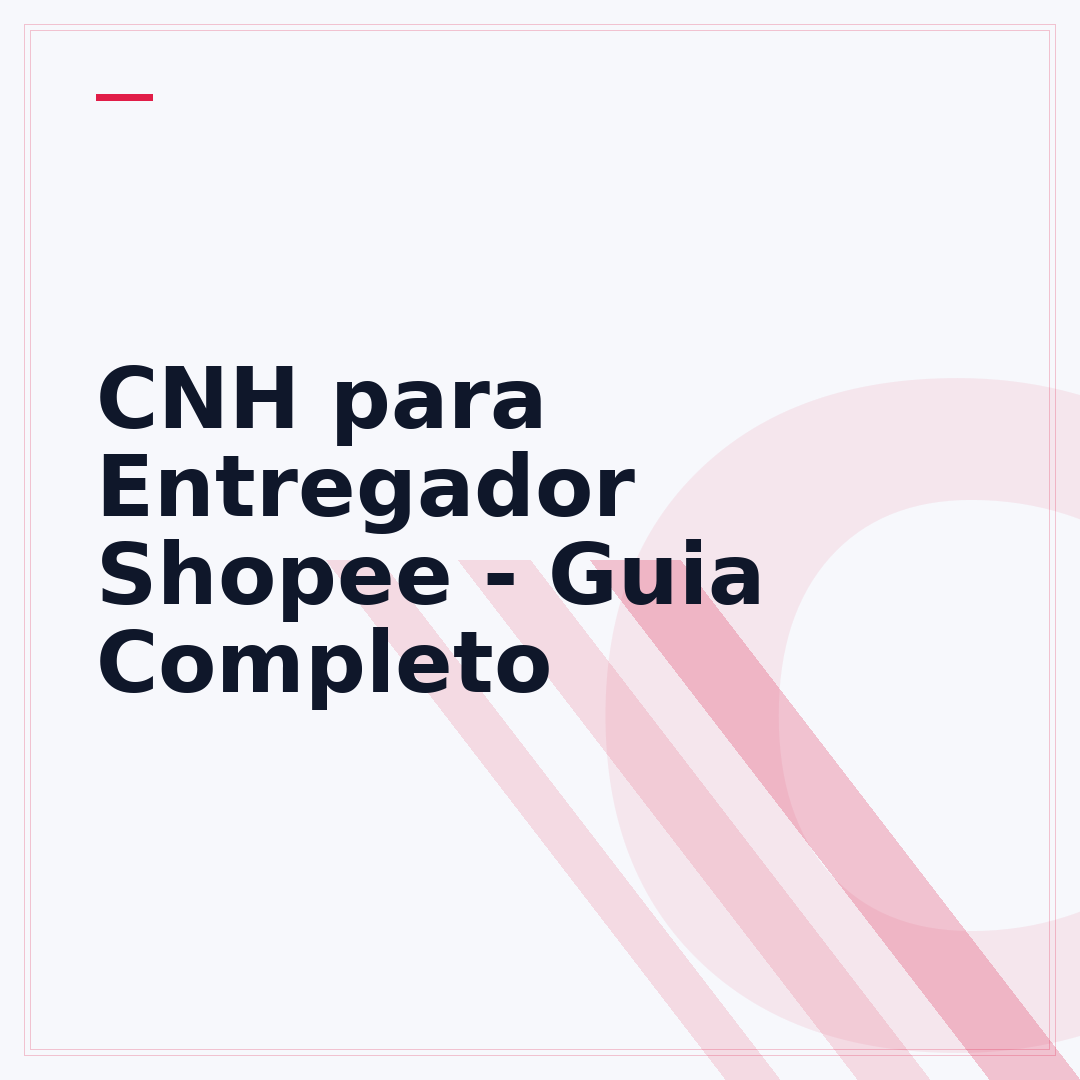 CNH para Entregador Shopee - Guia Completo