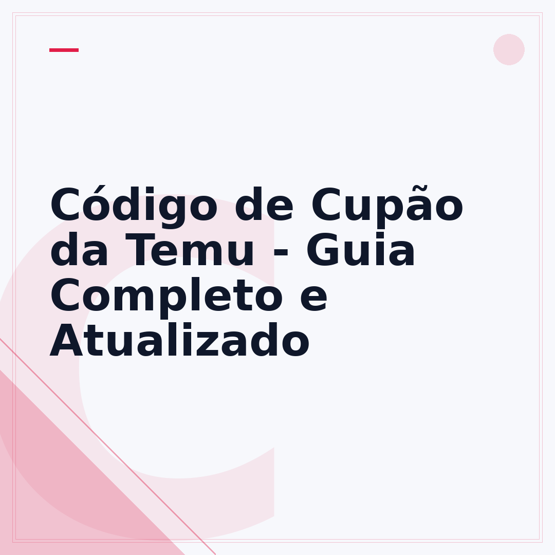 Código de Cupão da Temu - Guia Completo e Atualizado