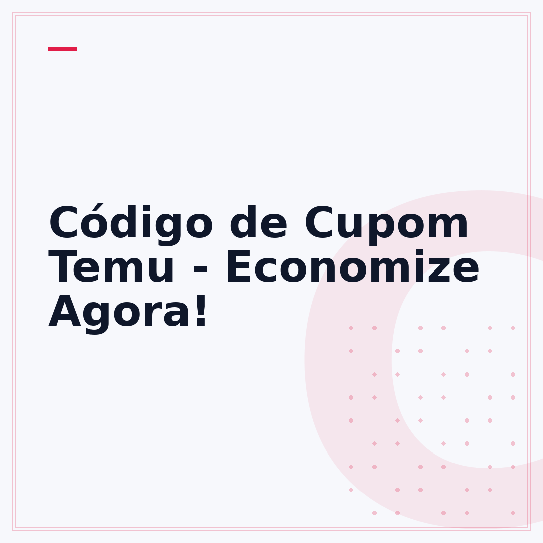 Código de Cupom Temu - Economize Agora!