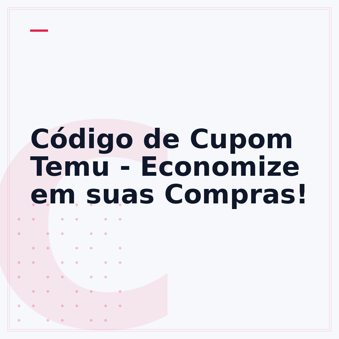 Código de Cupom Temu - Economize em suas Compras!