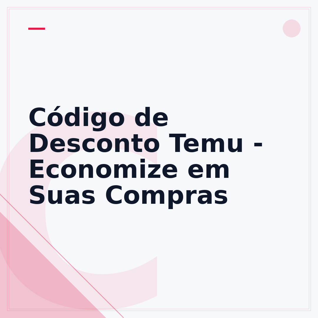 Código de Desconto Temu - Economize em Suas Compras