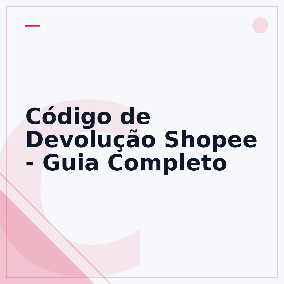 Código de Devolução Shopee - Guia Completo