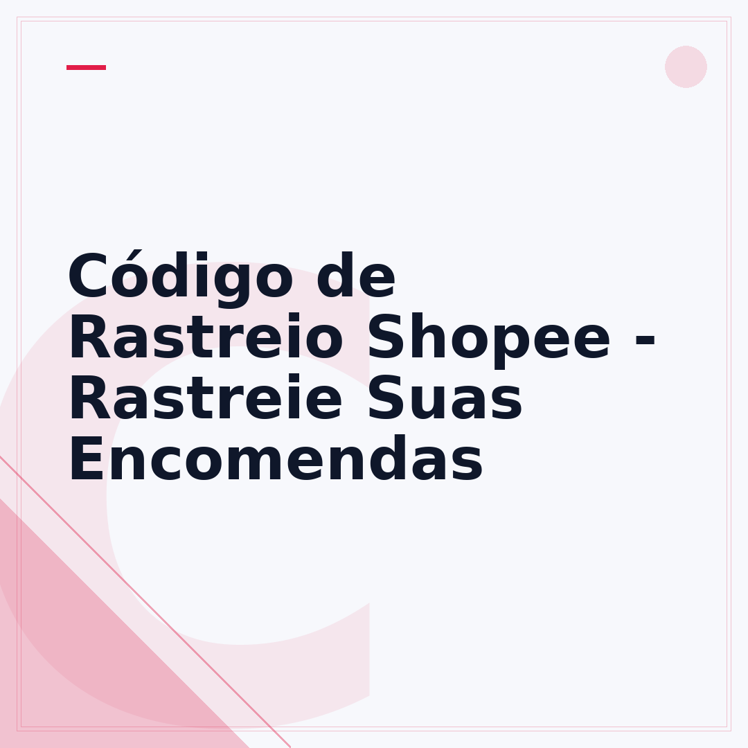 Código de Rastreio Shopee - Rastreie Suas Encomendas