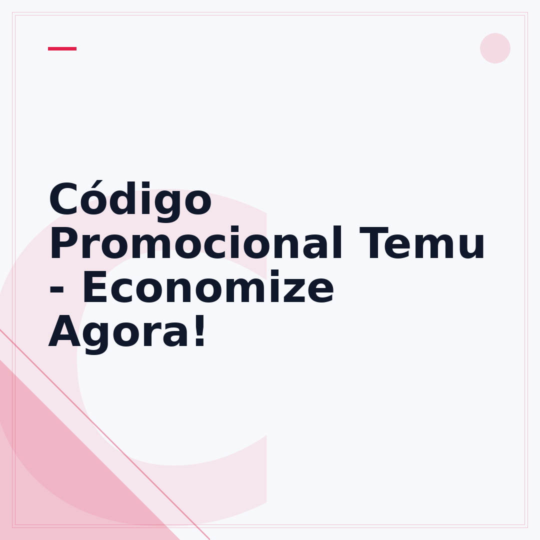 Código Promocional Temu - Economize Agora!