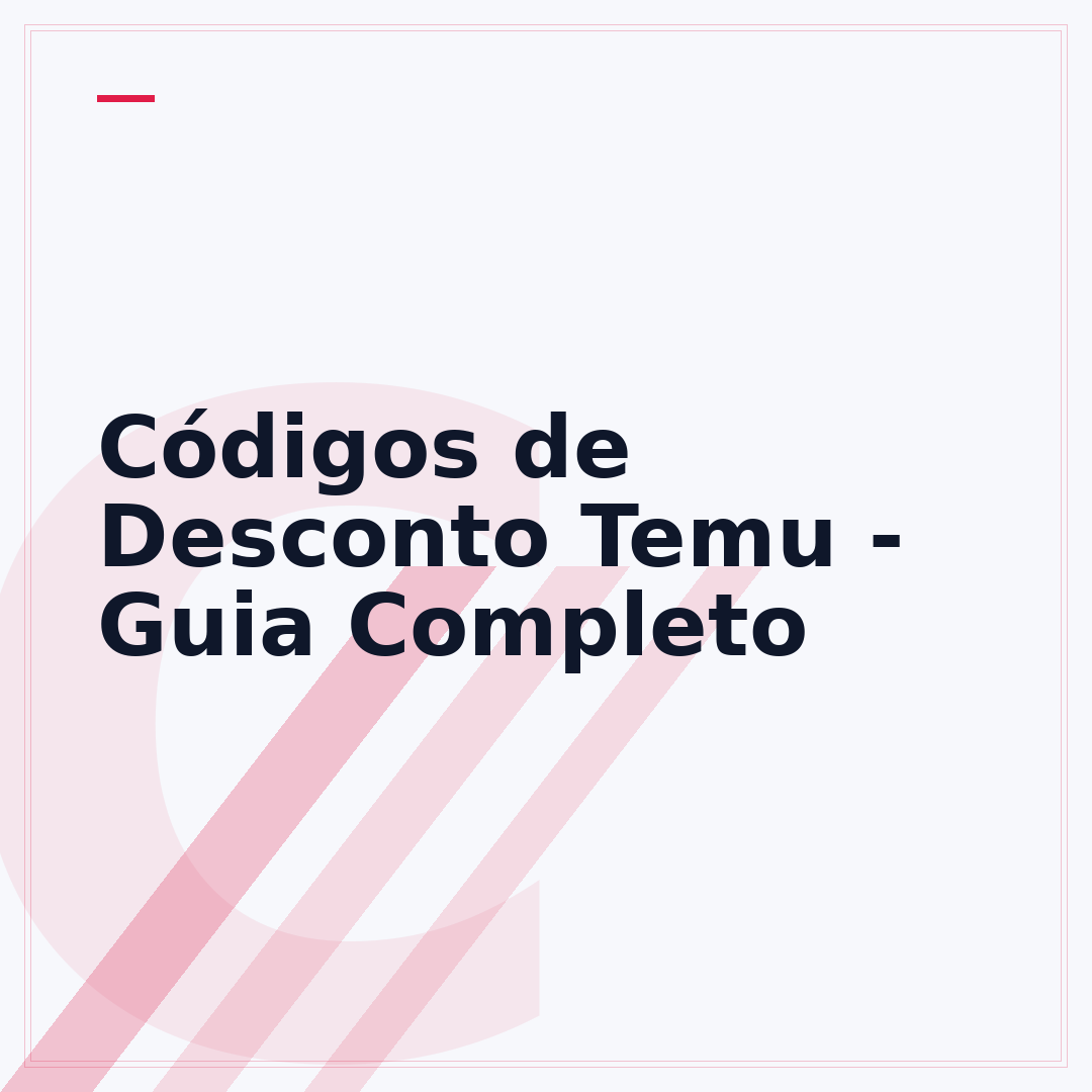 Códigos de Desconto Temu - Guia Completo