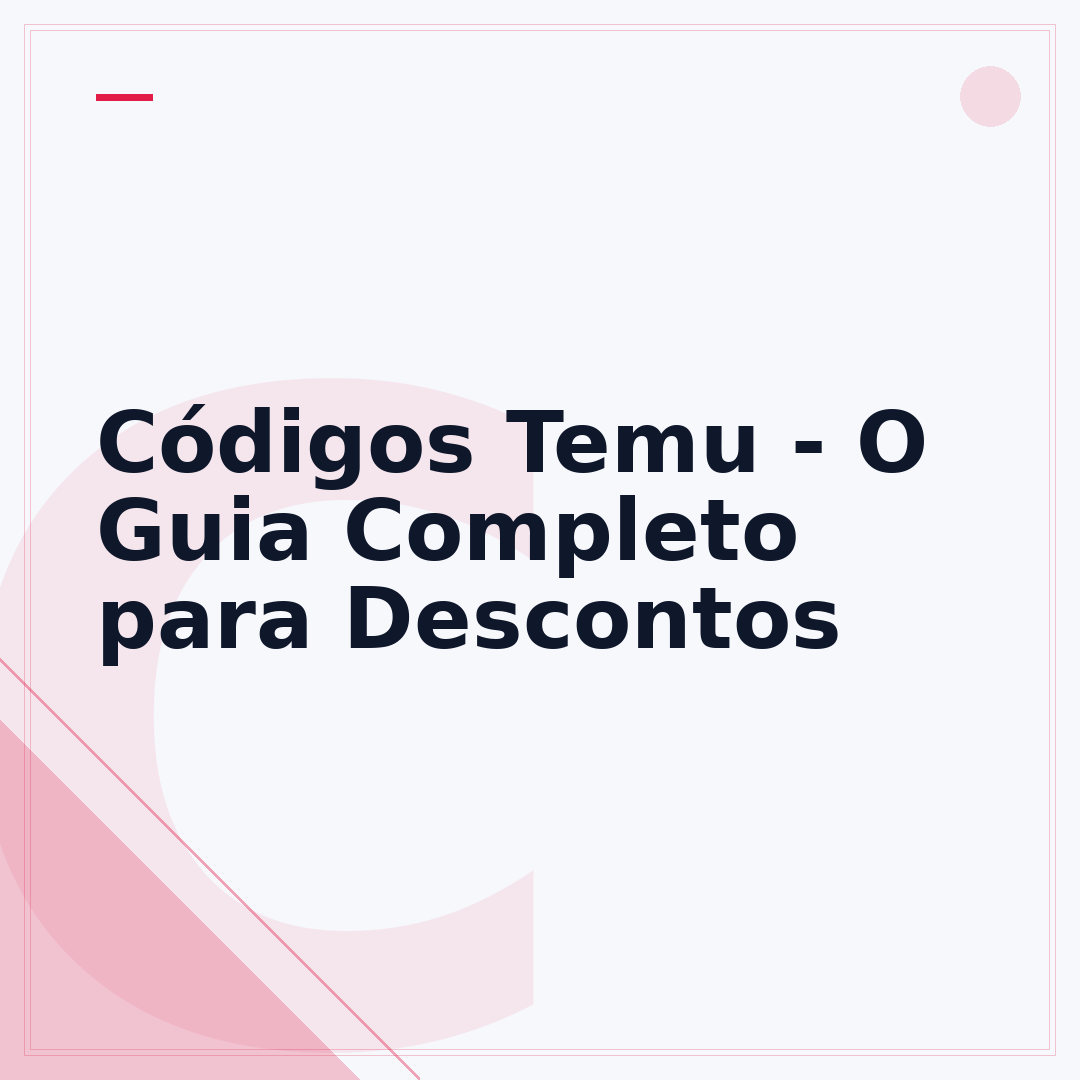 Códigos Temu - O Guia Completo para Descontos