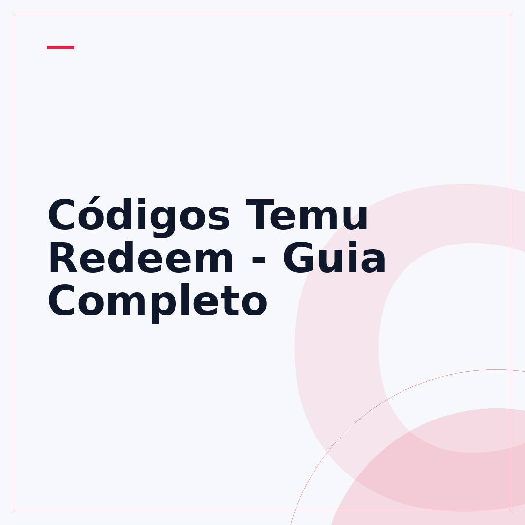 Códigos Temu Redeem - Guia Completo