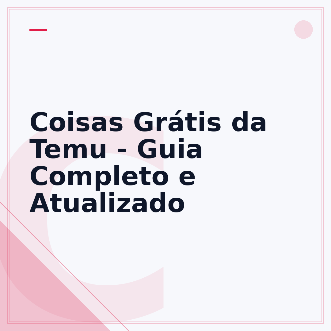 Coisas Grátis da Temu - Guia Completo e Atualizado