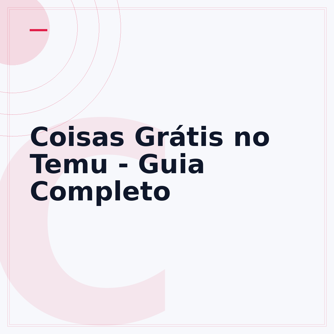 Coisas Grátis no Temu - Guia Completo
