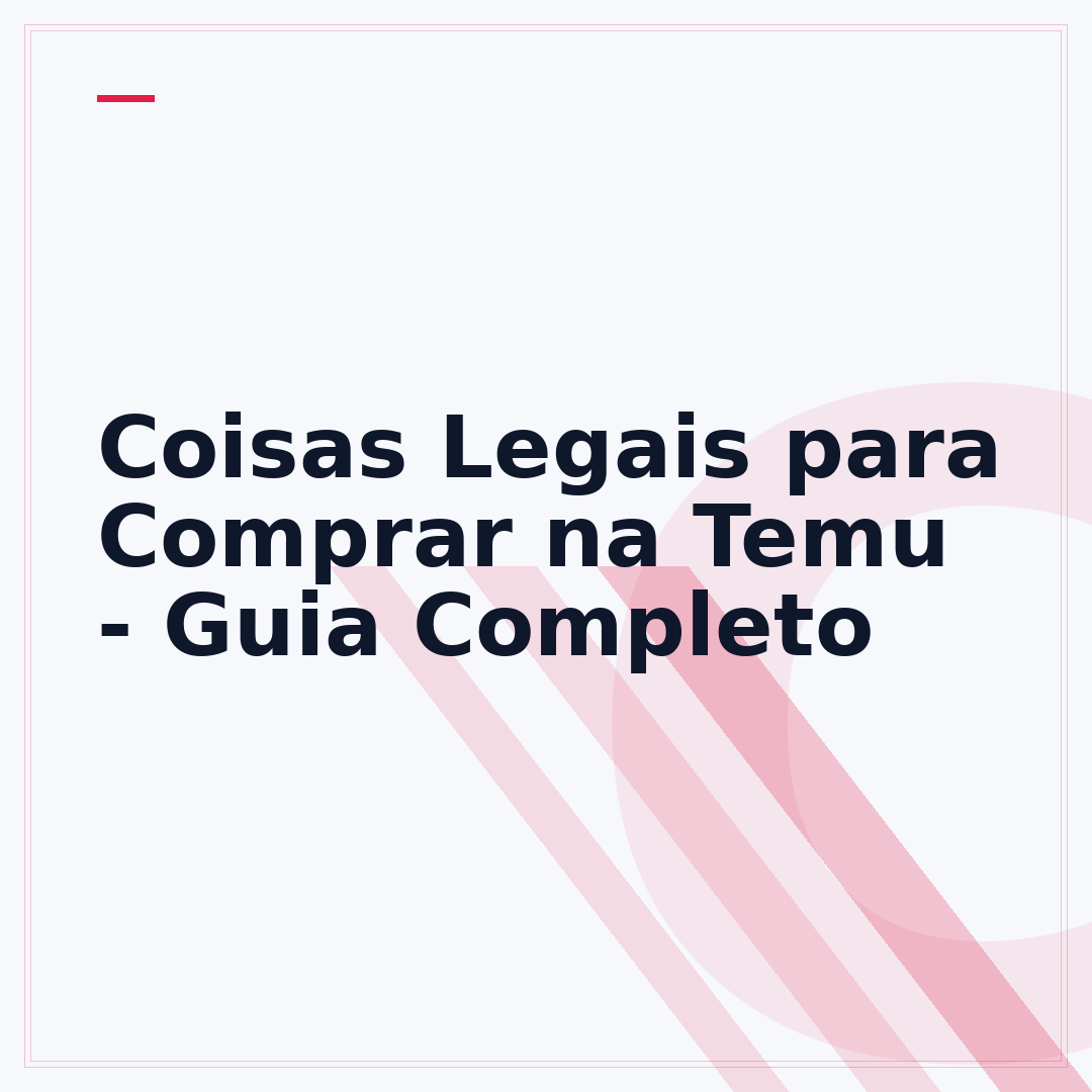 Coisas Legais para Comprar na Temu - Guia Completo